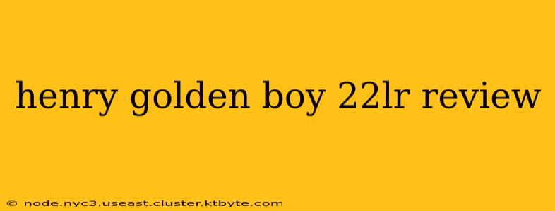 henry golden boy 22lr review