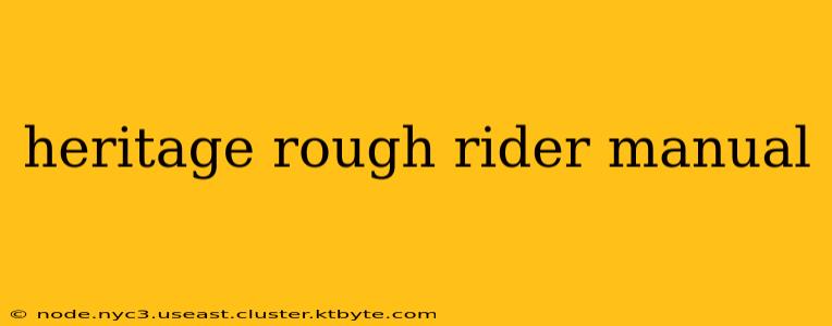 heritage rough rider manual