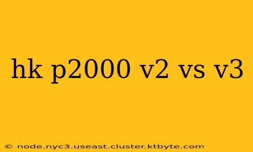 hk p2000 v2 vs v3