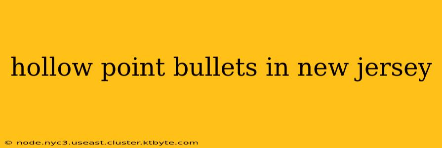 hollow point bullets in new jersey