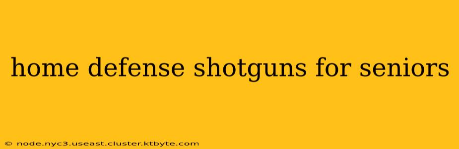 home defense shotguns for seniors