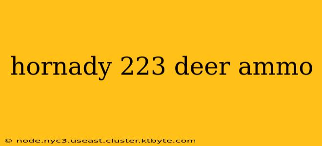 hornady 223 deer ammo