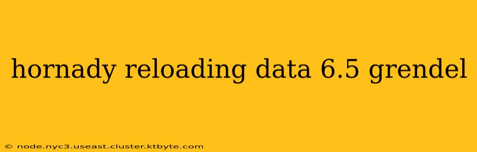hornady reloading data 6.5 grendel