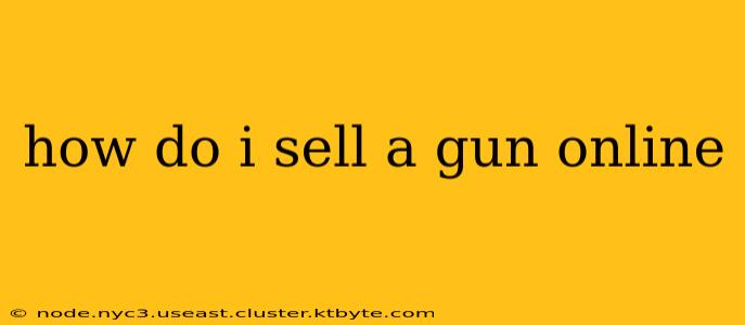 how do i sell a gun online