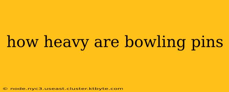 how heavy are bowling pins