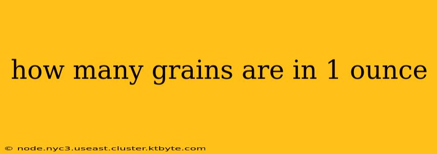 how many grains are in 1 ounce