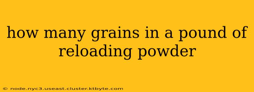 how many grains in a pound of reloading powder