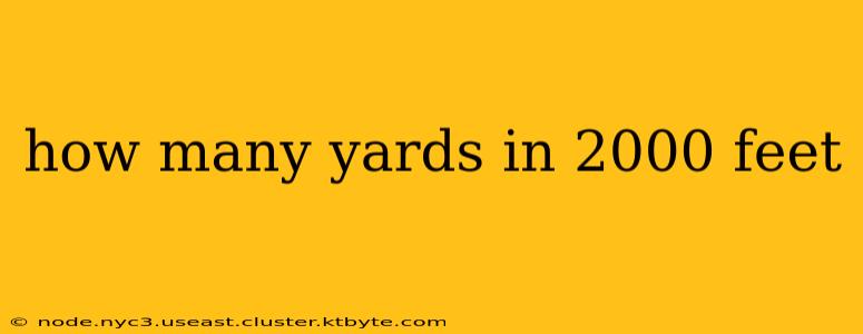 how many yards in 2000 feet