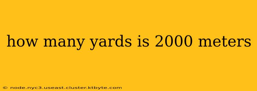 how many yards is 2000 meters