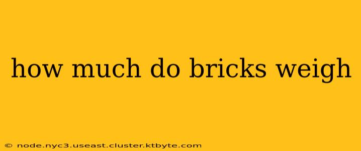 how much do bricks weigh