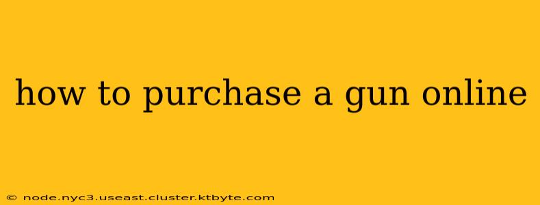 how to purchase a gun online