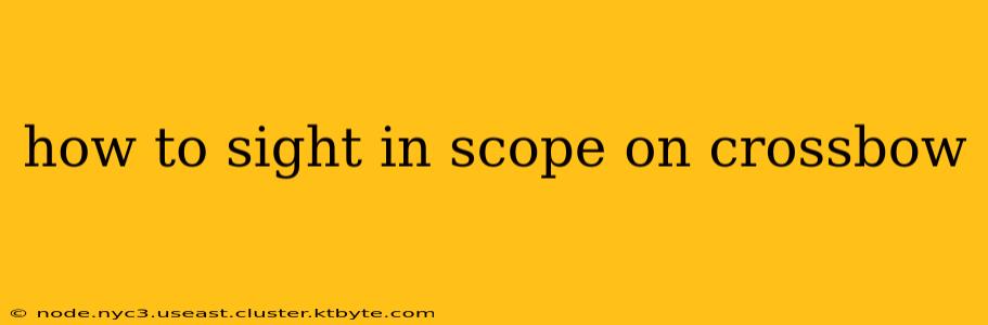 how to sight in scope on crossbow