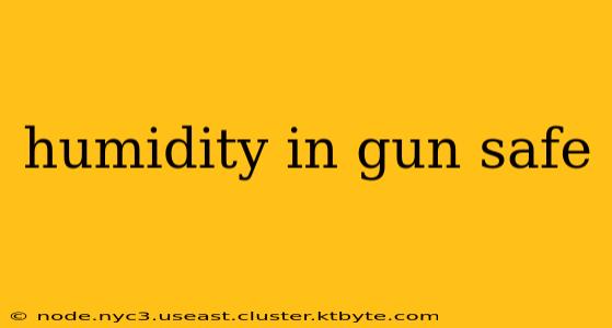 humidity in gun safe