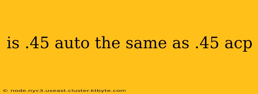 is .45 auto the same as .45 acp