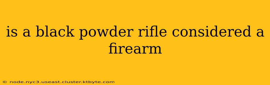 is a black powder rifle considered a firearm