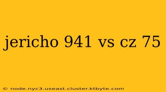 jericho 941 vs cz 75