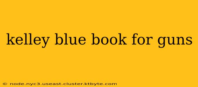 kelley blue book for guns