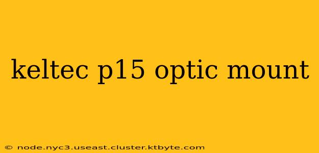 keltec p15 optic mount