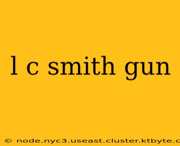 l c smith gun