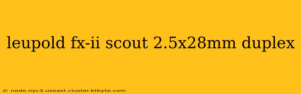 leupold fx-ii scout 2.5x28mm duplex