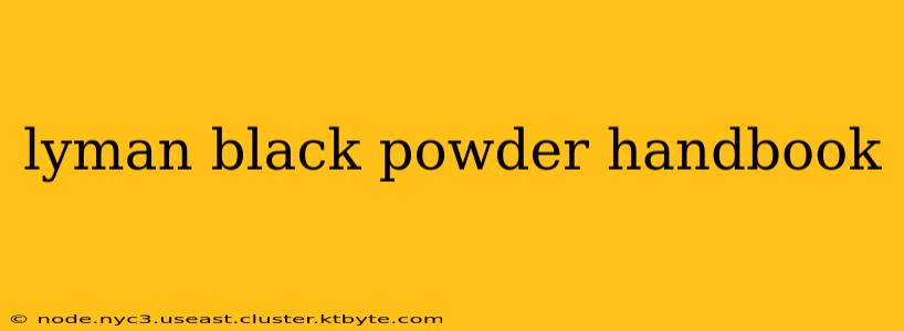 lyman black powder handbook