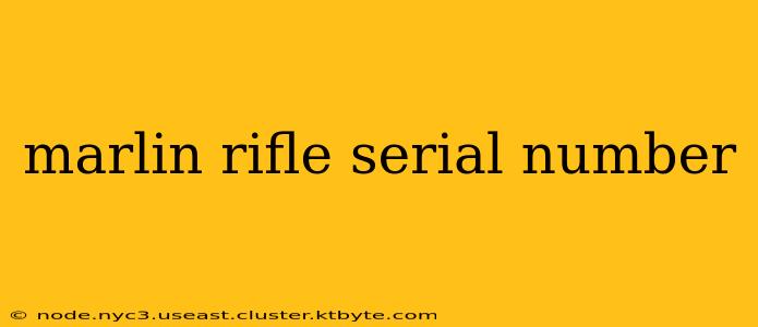 marlin rifle serial number