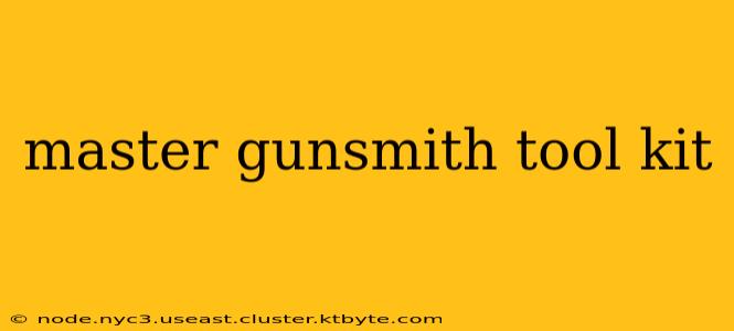 master gunsmith tool kit