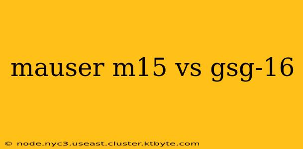 mauser m15 vs gsg-16