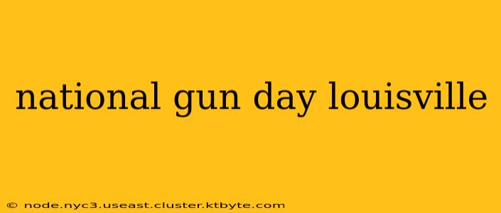 national gun day louisville