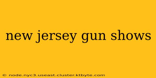 new jersey gun shows