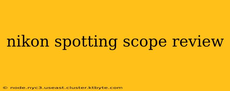 nikon spotting scope review