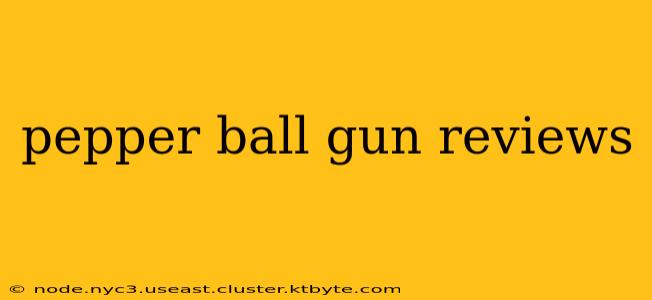 pepper ball gun reviews