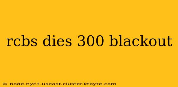 rcbs dies 300 blackout