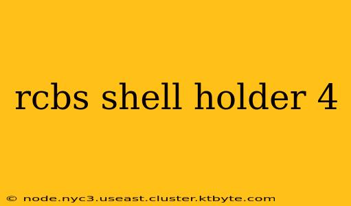 rcbs shell holder 4