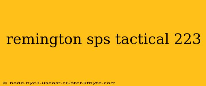 remington sps tactical 223