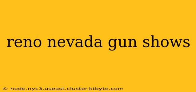 reno nevada gun shows