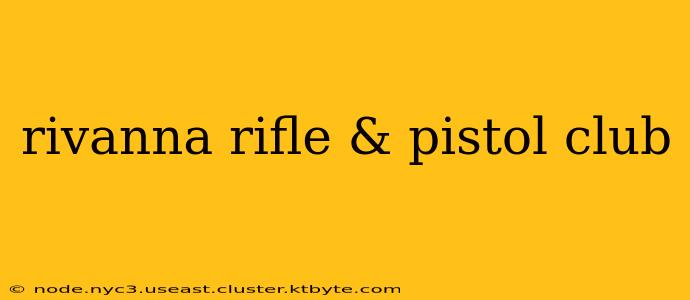 rivanna rifle & pistol club