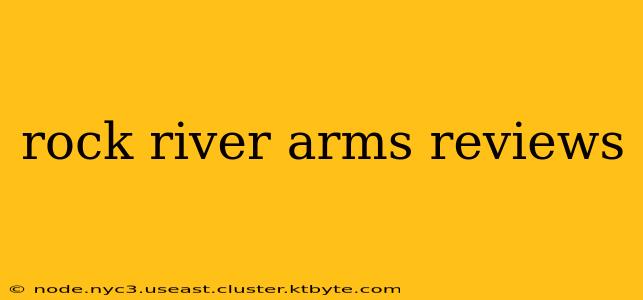 rock river arms reviews