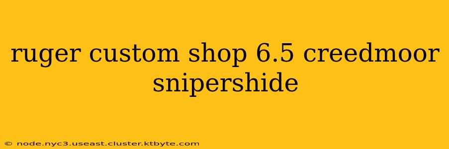 ruger custom shop 6.5 creedmoor snipershide