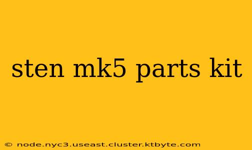 sten mk5 parts kit