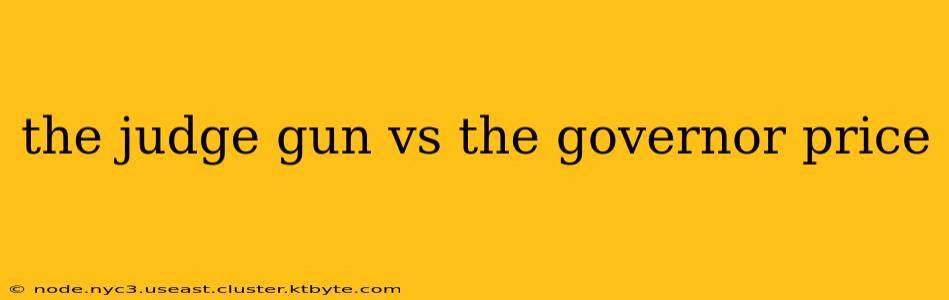 the judge gun vs the governor price