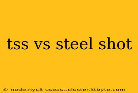 tss vs steel shot