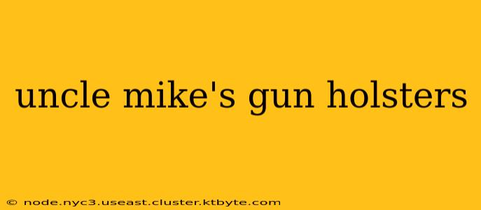 uncle mike's gun holsters