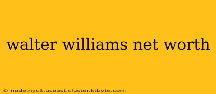 walter williams net worth