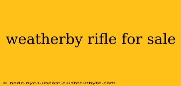 weatherby rifle for sale