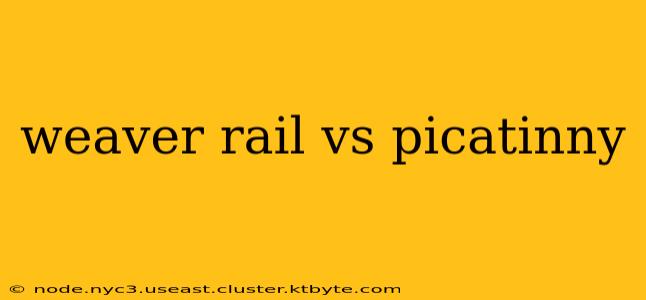 weaver rail vs picatinny