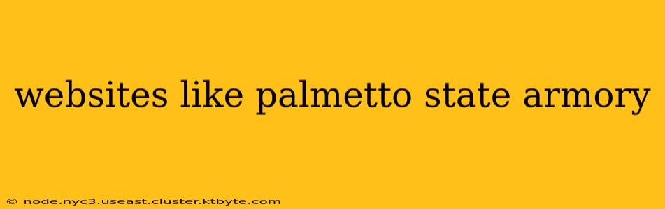 websites like palmetto state armory