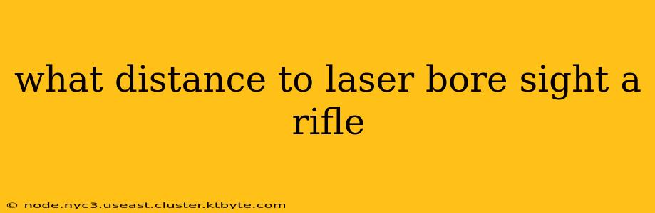 what distance to laser bore sight a rifle