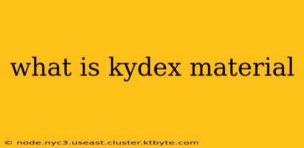 what is kydex material