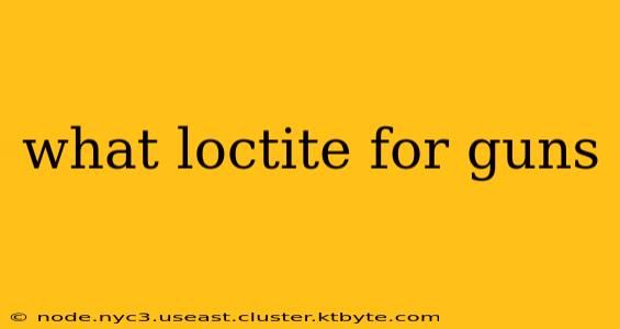 what loctite for guns